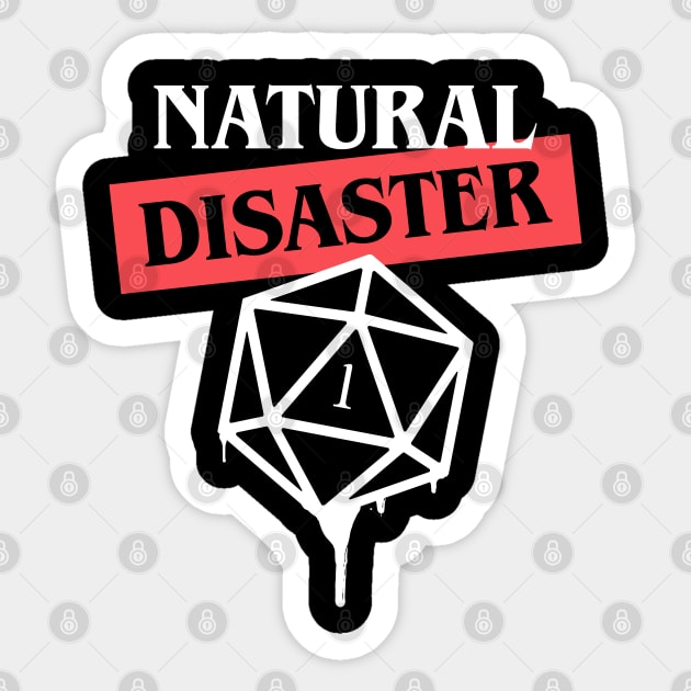 Natural Disaster Funny D20 Dice Critical Fail Sticker by pixeptional